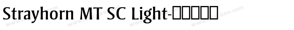 Strayhorn MT SC Light字体转换